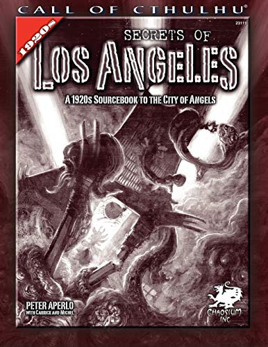 Secrets Of Los Angeles A Guidebook To The City Of Angels In The 1920s (call Of  [Paperback]