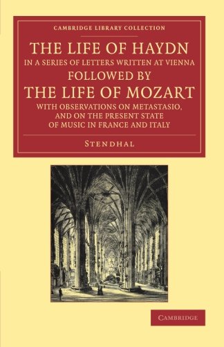 The Life of Haydn, in a Series of Letters Written at Vienna Followed by the Lif [Paperback]