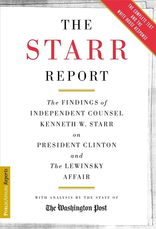 The Starr Report The Findings Of Independent Counsel Kenneth Starr On President [Paperback]