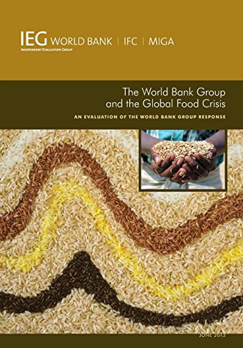 The World Bank Group and the Global Food Crisis An Evaluation of the World Bank [Paperback]