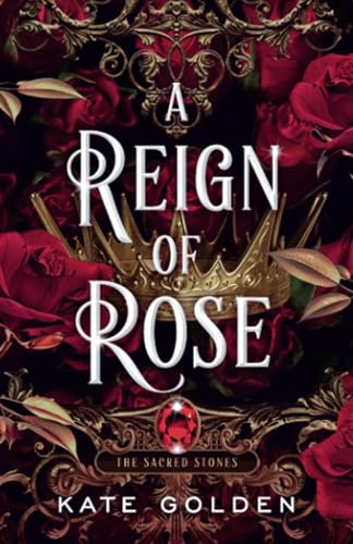 A Reign of Rose [Paperback]