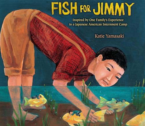 Fish for Jimmy Inspired by One Family's Experience in a Japanese American Inter [Paperback]
