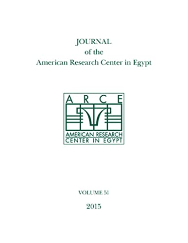 Journal of the American Research Center in Egypt, Volume 51 (2015) [Paperback]