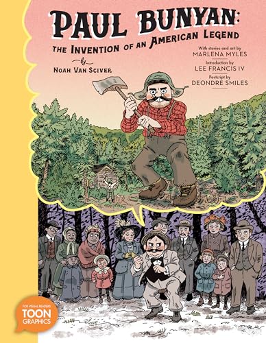 Paul Bunyan The Invention of an American Legend A TOON Graphic [Paperback]