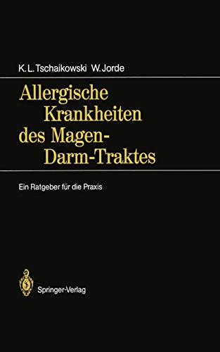 Allergische Krankheiten des Magen-Darm-Traktes Ein Ratgeber fr die Praxis [Paperback]