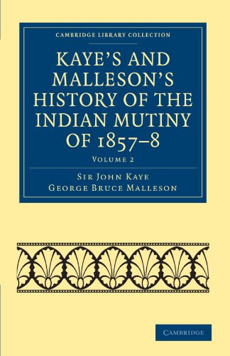 Kaye's and Malleson's History of the Indian Mutiny of 1857}}}8 [Paperback]