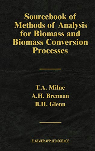 Sourcebook of Methods of Analysis for Biomass and Biomass Conversion Processes [Hardcover]