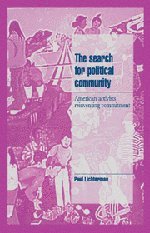 The Search for Political Community American Activists Reinventing Commitment [Hardcover]