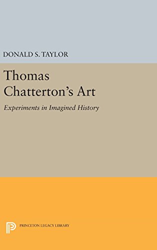 Thomas Chatterton's Art Experiments in Imagined History [Hardcover]
