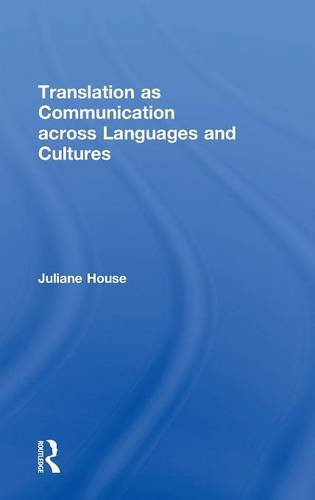 Translation as Communication across Languages and Cultures [Hardcover]