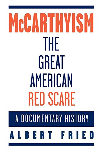 McCarthyism, The Great American Red Scare A Documentary History [Paperback]