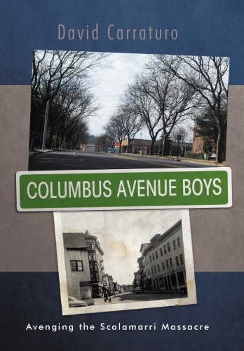 Columbus Avenue Boys Avenging The Scalamarri Massacre [Hardcover]
