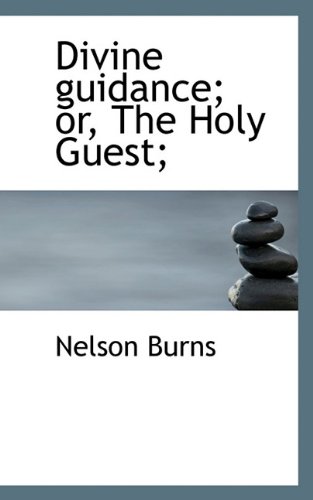 Divine Guidance or, the Holy Guest [Paperback]