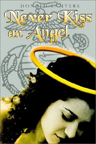 Never Kiss an Angel [Paperback]