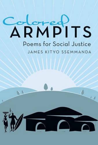 Colored Armpits Poems For Social Justice [Hardcover]