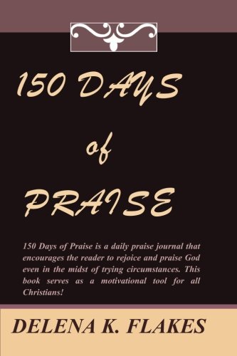 150 Days Of Praise [Paperback]
