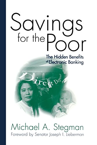 Savings for the Poor The Hidden Benefits of Electronic Banking [Paperback]