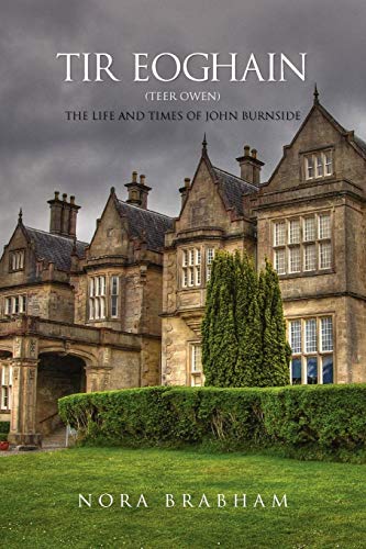 Tir Eoghain  The Life and Times of John Burnside [Paperback]