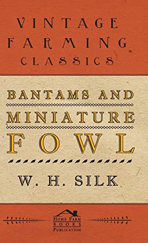 Bantams and Miniature Fowl [Hardcover]