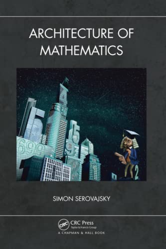 Architecture of Mathematics [Paperback]
