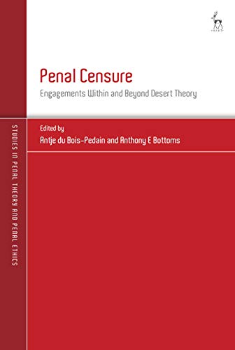 Penal Censure Engagements Within and Beyond Desert Theory [Hardcover]