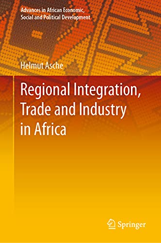 Regional Integration, Trade and Industry in Africa [Hardcover]