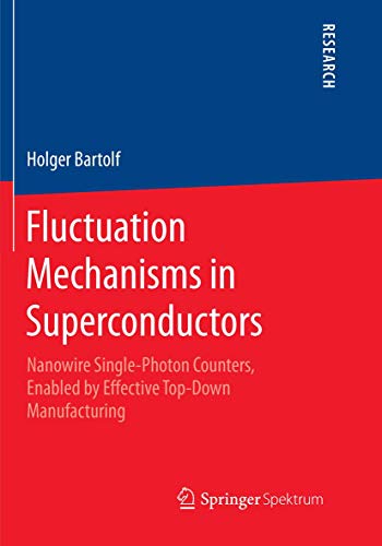Fluctuation Mechanisms in Superconductors Nanowire Single-Photon Counters, Enab [Paperback]