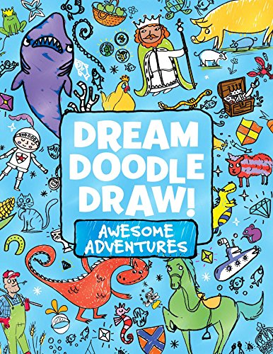 Dream Doodle Draw Awesome Adventures Under the Sea Castles and Kingdoms Farm [Paperback]
