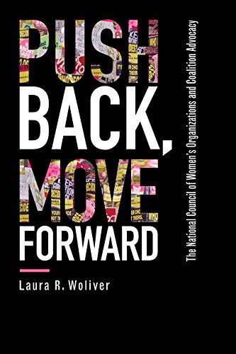 Push Back, Move Forward The National Council of Women&39s Organizations and C [Paperback]