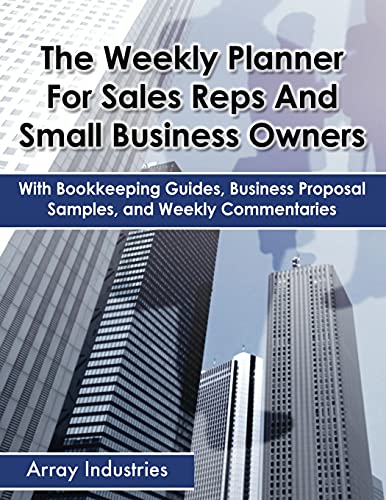 The Weekly Planner For Sales Reps And Small Business Owners With Bookkeeping Gu [Paperback]