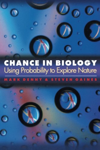 Chance in Biology Using Probability to Explore Nature [Paperback]