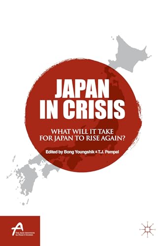 Japan in Crisis What Will It Take for Japan to Rise Again [Hardcover]
