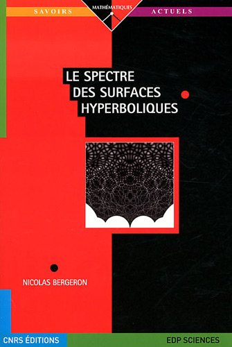 Le Spectre Des Surfaces Hyperboliques (french Edition) [Paperback]