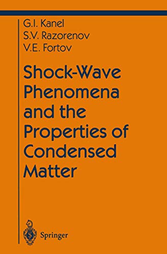 Shock-Wave Phenomena and the Properties of Condensed Matter [Paperback]
