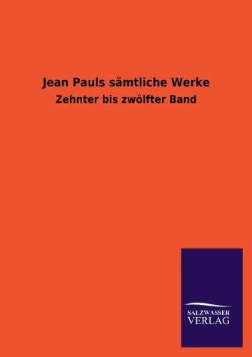 Jean Pauls Smtliche Werke [Paperback]