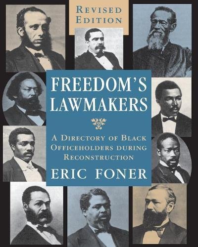 Freedom's Lawmakers A Directory Of Black Officeholders During Reconstruction [Paperback]
