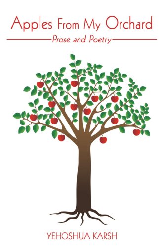 Apples from My Orchard  Prose and Poetry [Hardcover]