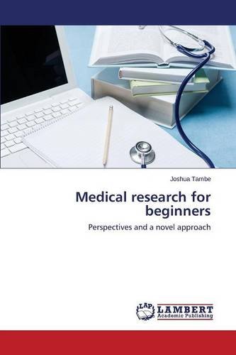 Medical Research For Beginners [Paperback]