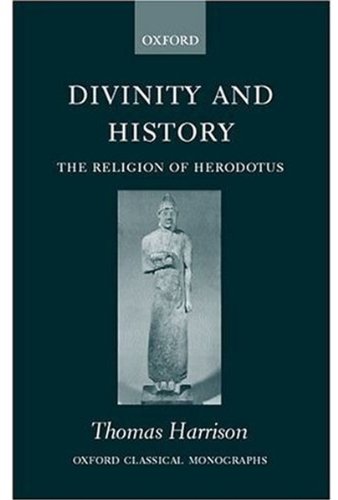 Divinity and History The Religion of Herodotus [Paperback]