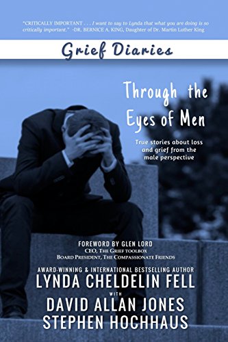 Grief Diaries Through The Eyes Of Men [Paperback]