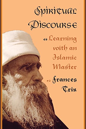 Spiritual Discourse Learning with an Islamic Master [Paperback]