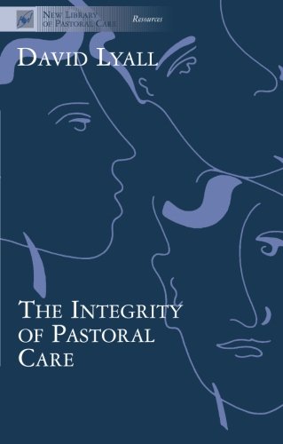 Integrity Of Pastoral Care (new Library Of Pastoral Care) [Paperback]