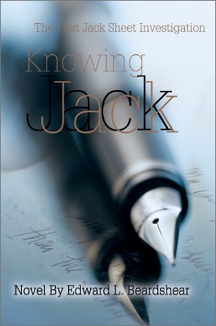 Knowing Jack  The First Jack Sheet Investigation [Hardcover]