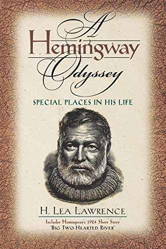 A Hemingway Odyssey Special Places in His Life [Paperback]