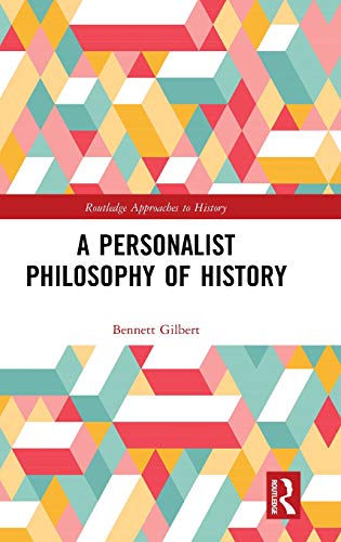 A Personalist Philosophy of History [Hardcover]