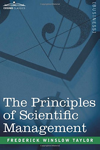 The Principles Of Scientific Management [Paperback]