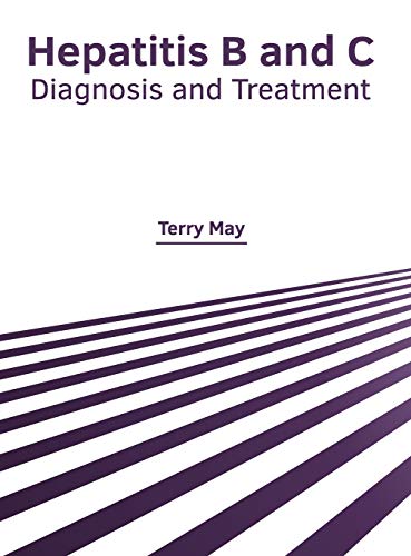 Hepatitis B and C Diagnosis and Treatment [Hardcover]