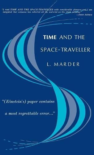 Time and the Space-Traveller [Hardcover]