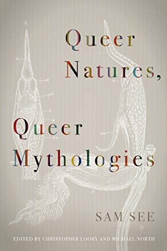 Queer Natures, Queer Mythologies [Paperback]