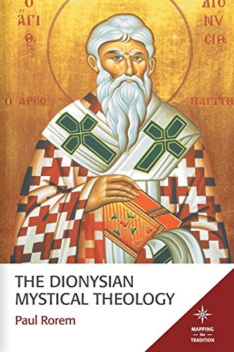 The Dionysian Mystical Theology (mapping The Tradition) [Paperback]